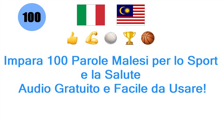 Impara 100 Parole Malesi per lo Sport e la Salute: Audio Gratuito e Facile da Usare!